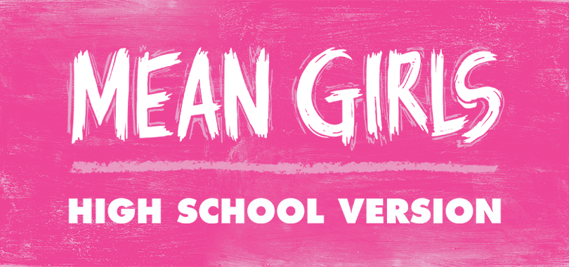 Mean Girls High School Version against a bubblegum pink background.
