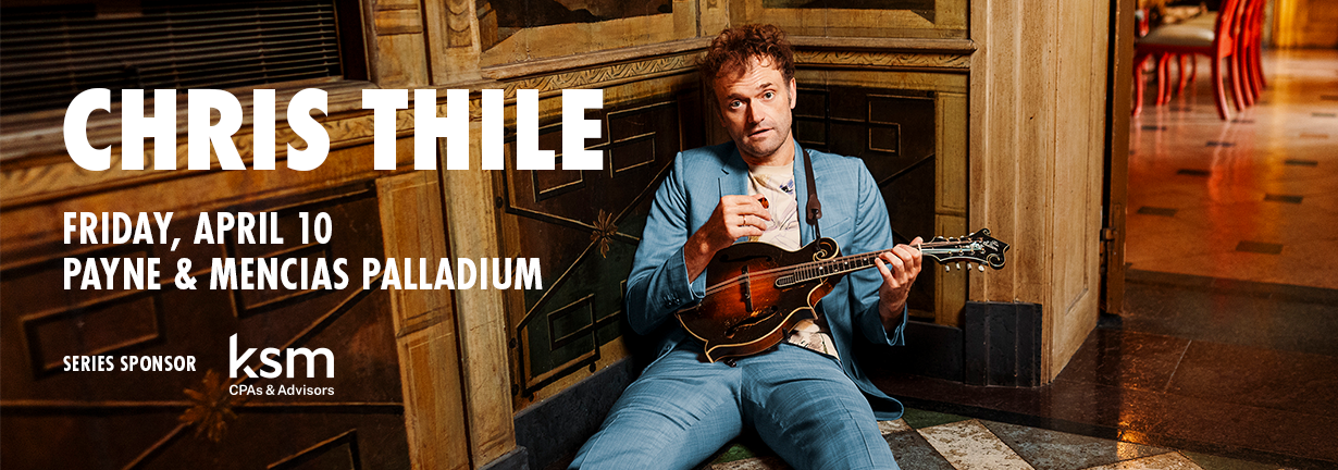 Chris Thile, Friday, April 10, at the Payne and Mencias Palladium