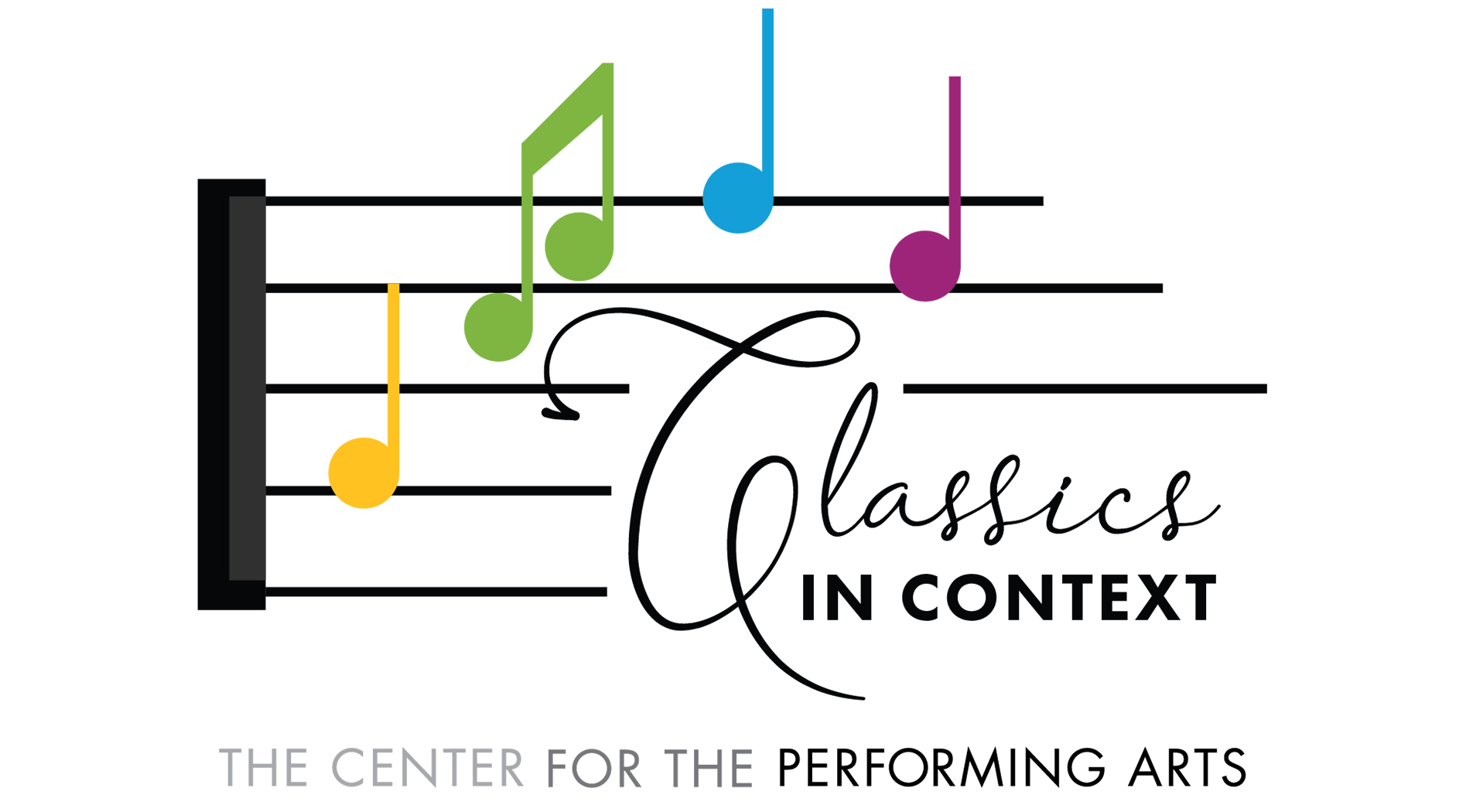 Multicolored music notes adorn a staff that fades into the words "Classics in Context" above the words "The Center for the Performing Arts."