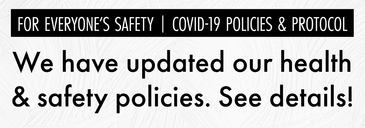 For everyone's safety, COVID-19 Policies & Protocol. We have updated our health & safety policies. See details at TheCenterPresents.org/Health