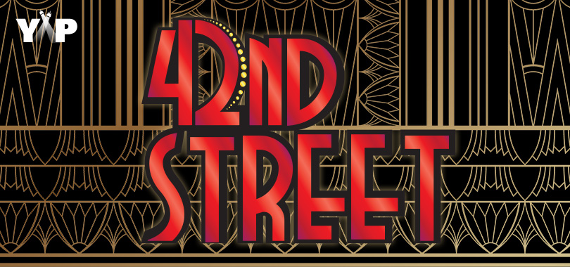 42nd Street logo in red-gold lettering against a background of a brass and black art deco pattern. YAP logo in top left.