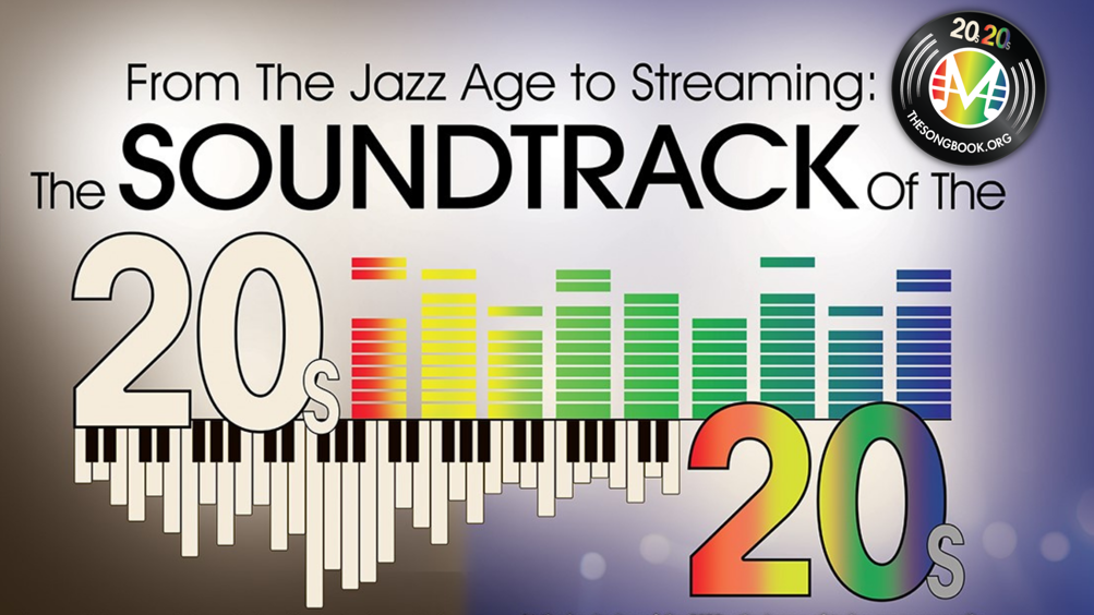 From the Jazz Age to Streaming: The Soundtrack of the 20s/20s