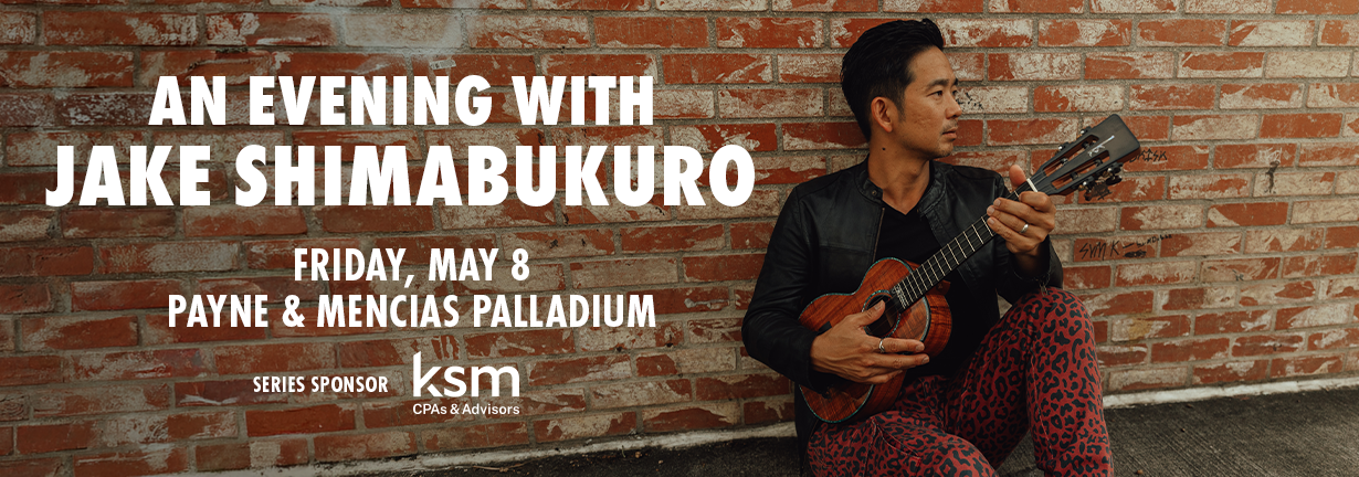 An Evening with Jake Shimabukuro, Friday, May 8 at the Payne & Mencias Palladium