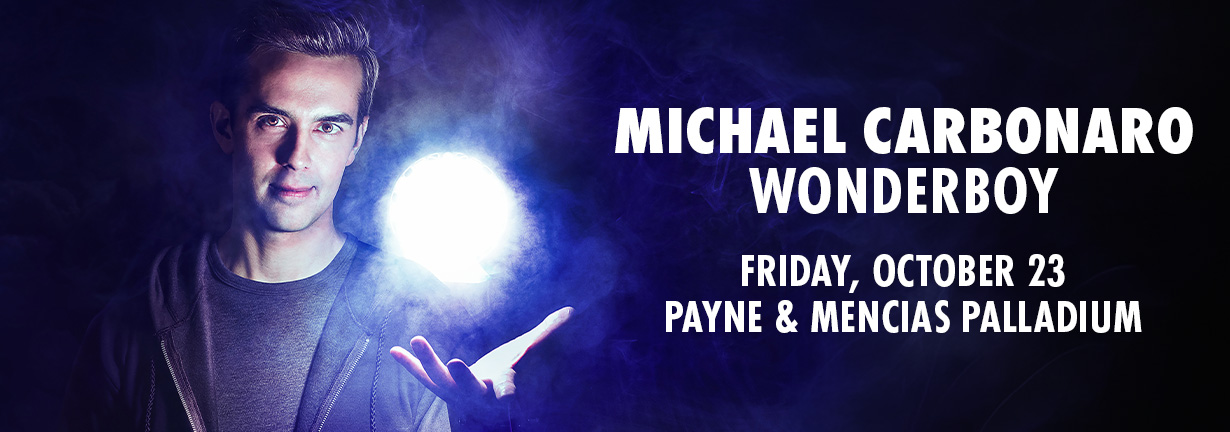 Michael Carbonaro, Wonderboy, Friday, October 23 at the Payne & Mencias Palladium