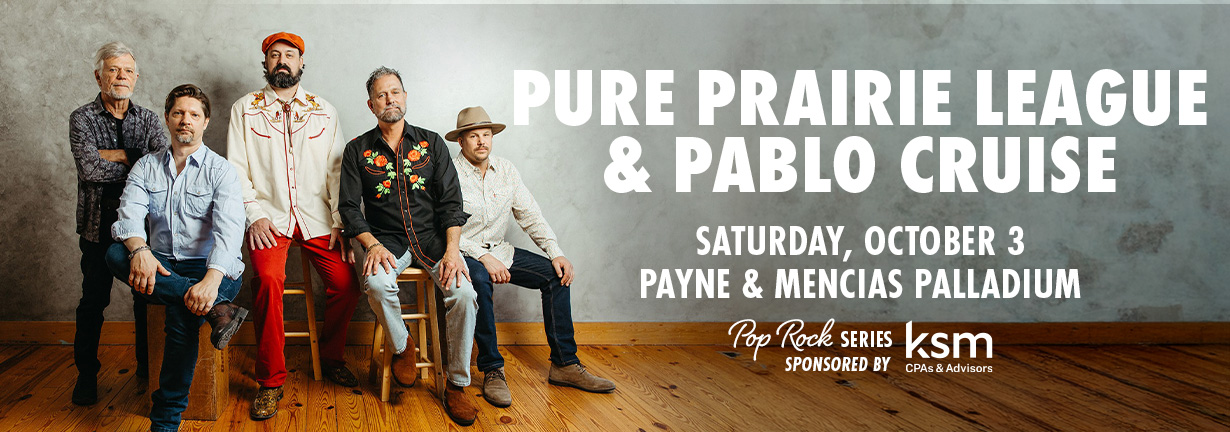 Pure Prairie League and Pablo Cruise, Saturday, October 3 at the Payne & Mencias Palladium