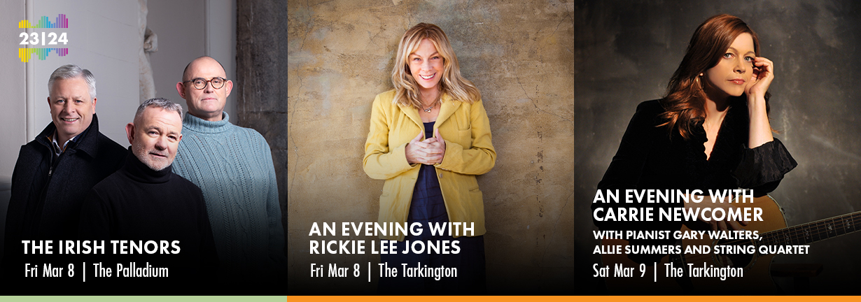 Center Presents events March 8 and 9: The Irish Tenors, Rickie Lee Jones, Carrie Newcomer