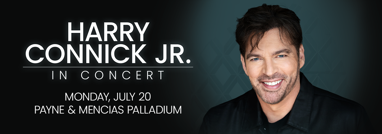 Harry Connick Jr. in Concert, Monday July 20 at the Payne and Mencias Palladium