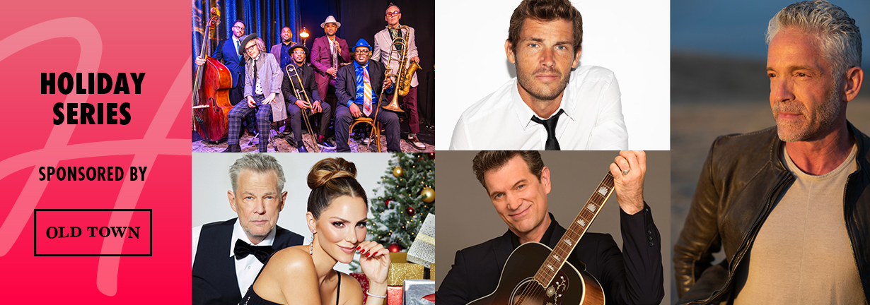 The 2025-26 Old Town Holiday Series includes David Foster and Katharine McPhee, Jon McLaughlin, Dave Koz and more!