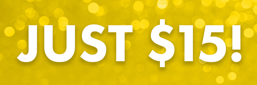 Just $15!