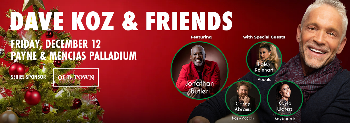 Dave Koz and Friends, Friday, December 12 at the Payne & Mencias Palladium