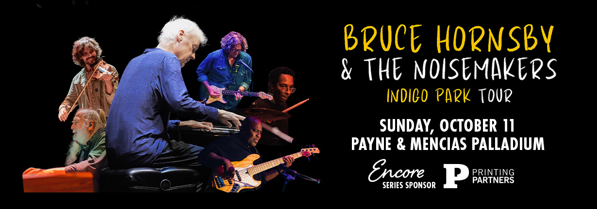 Bruce Hornsby and the Noisemakers, Sunday, October 11 at the Payne and Mencias Palladium