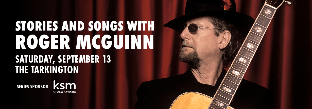 Stories and Songs with Roger McGuinn, Saturday September 13 at the Tarkington