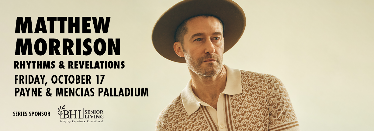 Matthew Morrison: Rhythms and Revelations, Friday October 17 at the Payne & Mencias Palladium