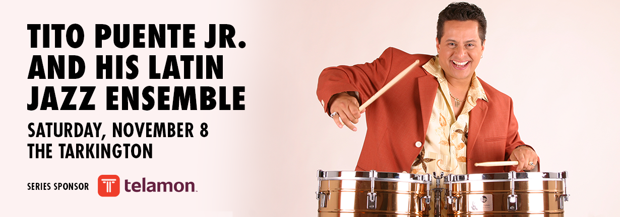 Tito Puente Jr. and His Latin Jazz Ensemble, Saturday, November 8 at the Tarkington